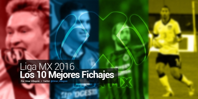 ¿Quiénes son los mejores refuerzos en la Liga MX en 2016?